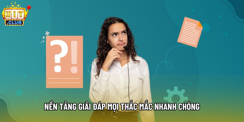 Nền tảng giải đáp mọi thắc mắc nhanh chóng Nền tảng giải đáp mọi thắc mắc nhanh chóng