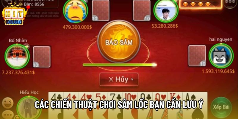 Các chiến thuật chơi sâm lốc bạn cần lưu ý Các chiến thuật chơi sâm lốc bạn cần lưu ý